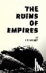 Volney, Constantine Francis - RUINS OF EMPIRES