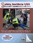 Safety Institute USA, Field, G R Ray - Safety Institute USA Professional Responders and Health Care Basic First Aid Manual
