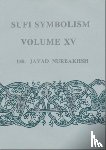 Nurbakhsh, Javad (Javad Nurbakhsh) - Sufi Symbolism - Volume Xv