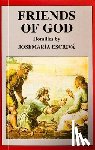 Escriva, Josemaria - Friends of God