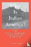  - What Is Italian America?