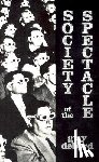 Debord, Guy - Debord, G: Society of the Spectacle