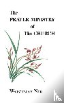 Nee, Watchman - PRAYER MINISTRY OF THE CHURCH