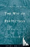 Kavanaugh, Kieran - The Way of Perfection by St. Teresa of Avila: Study Edition