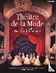 Charles-Roux, Edmond, Lottman, Herbert R., Garfinkel, Stanley - THEATRE DE LA MODE REV/E 2/E