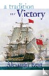 Kent, Alexander - A Tradition of Victory