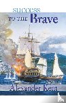 Kent, Alexander - Success to the Brave