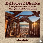 Khan, Lloyd - Driftwood Shacks