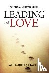 Strauch, Alexander - Leading with Love
