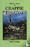 Phillips, John E. - Masters' Secrets of Crappie Fishing