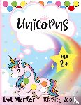 Marrow, Melody - Unicorns Dot Marker Activity Book