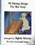 Woods, Sylvia - 76 Disney Songs for the Harp