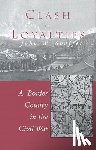 Shaffer, John W. - Clash of Loyalties
