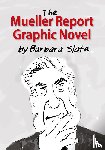 Slate, Barbara - The Mueller Report Graphic Novel