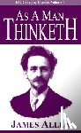 Allen, James - Allen, J: As a Man Thinketh