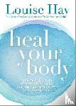 Hay, Louise - Heal Your Body