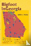Wells, Jeffery - Bigfoot in Georgia
