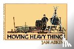 Adkins, Jan - MOVING HEAVY THINGS