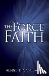 Copeland, Kenneth - Force of Faith