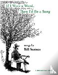 Staines, Bill - If I Were a Word, Then I'd Be A Song