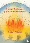 Mellon, Nancy - Narra historias Y el arte de imaginar