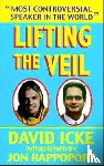 Icke, David Vaughan, Rappoport, Jon - Lifting the Veil