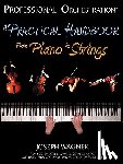 Wagner, Joseph - Professional Orchestration: A Practical Handbook - From Piano to Strings
