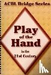 Grant, Audrey - Play of the Hand in the 21st Century: The Diamond Series