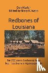 Webb, Stacy R. - Redbones of Louisiana: For 200 years Redbones have been Louisiana's mystery people