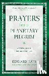 Hays, Edward - Prayers for a Planetary Pilgrim