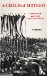Alfons Heck - Child of Hitler