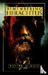 Geldard, Richard - Remembering Heraclitus