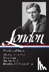 London, Jack - Jack London: Novels and Stories (LOA #6)