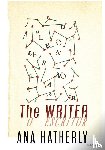 Hatherly, Ana - The Writer