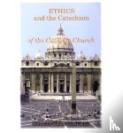 Allsopp, Michael - Ethics and the Catechism of the Catholic Church