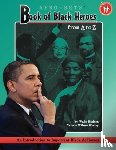 Hudson, Wade, Wesley, Valerie Wilson - Afro-bets Book of Black Heroes from A. to Z.