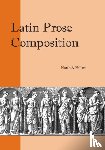North, M. A., Hillard, A. E. - Latin Prose Composition