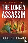 Erickson, Jack - The Lonely Assassin