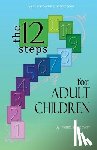 Friends in Recovery - Twelve Steps for Adult Children