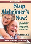 Fife, Dr Bruce - Stop Alzheimer's Now!