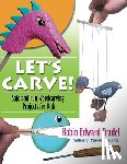 Trudel, Robin Edward - Lets Carve!