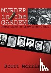 Morrison, Scott - Murder in the Garden