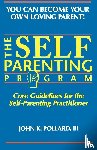 Pollard, John K. - The Self-Parenting Program