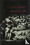 Le Goff, Jacques - Your Money or Your Life