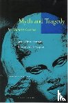 Vernant, Jean-Pierre, Vidal-Naquet, Pierre - Myth and Tragedy in Ancient Greece