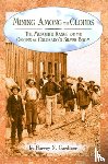 Gardiner, Harvey N. - Mining among the Clouds