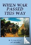 Conrad, W. P. - When War Passed This Way