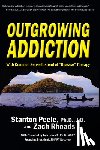 Peele, Stanton, Rhoads, Zach - Outgrowing Addiction