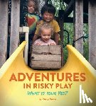 Keeler, Rusty - Adventures in Risky Play