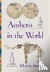 Saxton, Martha - Amherst in the World